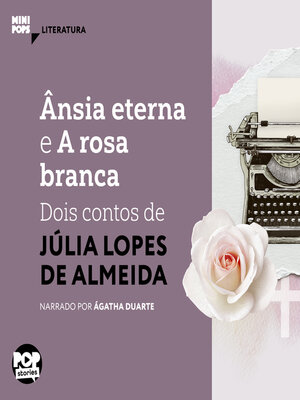 cover image of Ânsia eterna e a rosa banca